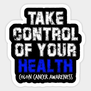 Take Control of Your Health Colon Cancer Symptoms Awareness Ribbon Sticker